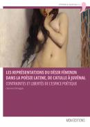 Les reprsentations du dsir fminin dans la posie latine, de Catulle  Juvnal