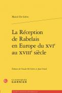 La Rception de Rabelais en Europe du XVIe au XVIIIe sicle