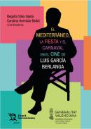 El Mediterrneo, la fiesta y el carnaval en el cine de Luis Garca Berlanga