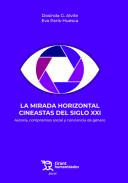 La mirada horizontal cineastas del siglo XXI