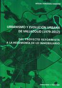 Urbanismo y evolucin urbana de Valladolid (1979-2012)