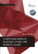 El Obispo Diego Ramrez de Villaescusa y su papel como mecenas de las artes