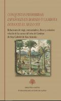 Conquistas prohibidas: Espaoles en Borneo y Camboya durante el siglo XVI