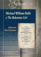 Michael William Balfe y The Bohemian Girl
