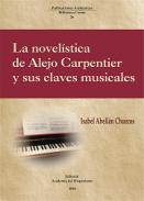 La novelstica de Alejo Carpentier y sus claves musicales