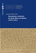 Documentos medievais de Santa Mara de Baiona (1274-1531)