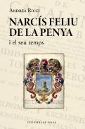 Narcs Feliu de la Penya i el seu temps (1646-1712)