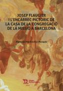 Josep Flaugier i l'encrrec pictric de la casa de la congregaci de la missi a Barcelona