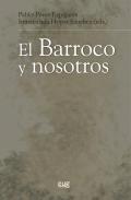 El Barroco y nosotros