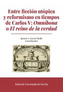 Entre ficcin utpica y reformismo en tiempos de Carlos V: Omnbona o El reino de la verdad