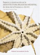 Espacio y construccin en la arquitectura religiosa medieval de Jerez de la Frontera (S XIII-XV)