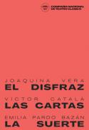 El disfraz. Las cartas. La suerte