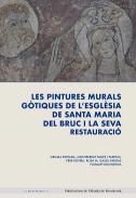 Les pintures murals gtiques de l'esglsia de santa Maria del Bruc i la seva restauraci