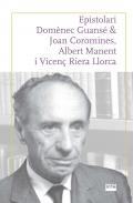 Epistolari Domnec Guans & Joan Coromines, Albert Manent i Vicen Riera Llorca