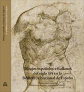 Dibujos espaoles e italianos del siglo XVI en la Biblioteca Nacional de Espaa