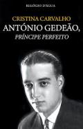 Antnio Gedeo, prncipe perfeito